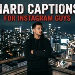 hard captions for instagram guys
